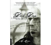 Dark Days: A Memoir - Paperback NEW D Randall Blyth 12-Jul-16