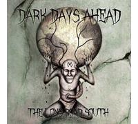 Dark Days Ahead - The Long Road South