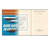 Dark Days in Ghana / by Kwame Nkrumah