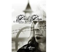 Dark Days: My Tribulations and Trials - HardBack NEW D. Randall Blyt 2014-07-10