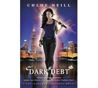 Dark Debt : A Chicagoland Vampires Novel