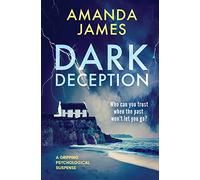 Dark Deception: a gripping psychological suspense thriller