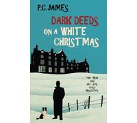 Dark Deeds on a White Christmas: A Retired Sleuth and His Dog Historical Cozy Mystery (One Man and His Dog Cozy Mysteries)