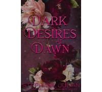 Dark Desires at Dawn