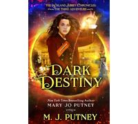 Dark Destiny: The Lackland Abbey Chronicles: The Third Adventure