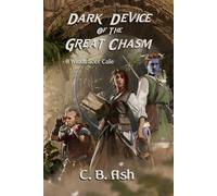 Dark Device of the Great Chasm: A Windtracer Tale (Windtracer Tales)