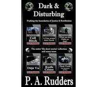 Dark & Disturbing: Pushing the boundaries of Justice & Retribution