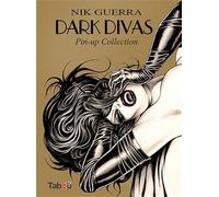 Dark divas : Pin-up collection + Ex-libris: tirage limité numéroté de 200 à 999 ex