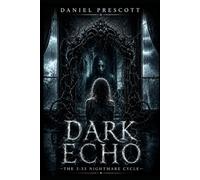 Dark Echo: The 3:33 Nightmare Cycle: 2