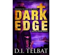 Dark Edge: Prequel to the COIL Series