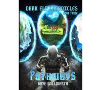 Dark Elf Chronicles Book Three: Pathways: 3