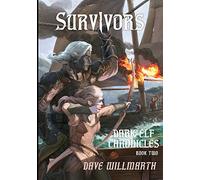 Dark Elf Chronicles Book Two: Survivors: 2