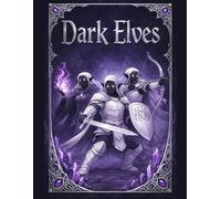 Dark Elves Coloring Book: Ages 10 & Up (Sword & Sorcery Coloring Book Series)