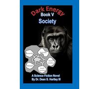 Dark Energy Book V: Society