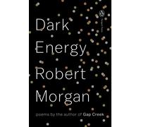 Dark Energy: Poems by Robert Morgan (English) Paperback Book