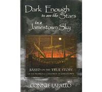 Dark Enough to See the Stars in a Jamestown Sky