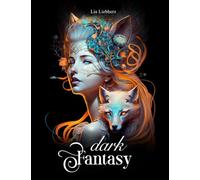 Dark Fantasy - Coloring Book for Adults: 50 motifs on black background of fairies, witches, mythical creatures and more!