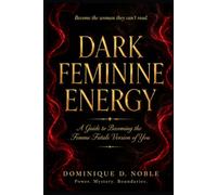 Dark Feminine Energy
