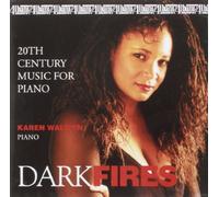Dark Fires: 20th Century Music for Piano