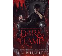 Dark Flame: A Vampire and Witch Paranormal Romance: 1 (Black Magick)