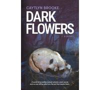 Dark Flowers