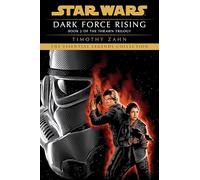Dark Force Rising: Star Wars Legends (the Thrawn Trilogy) (Star Wars: The Thrawn Trilogy - Legends)