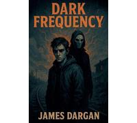 Dark Frequency: 2 (Dead World Post-Apocalyptic Cycle)