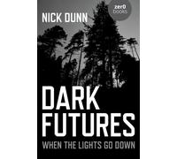 Dark Futures : When the Lights Go Down
