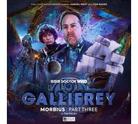 Dark Gallifrey: Morbius Part 3: (Dark Gallifrey 3)