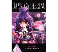 Dark Gathering, Vol. 1 : Volume 1