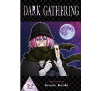 Dark Gathering, Vol. 12 : Volume 12