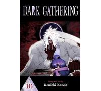 Dark Gathering, Vol. 16: Volume 16