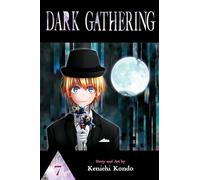 Dark Gathering, Vol. 7 – Viz Media
