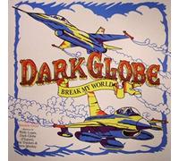 Dark Globe Featuring Amanda Ghost - Break My World [12" VINYL]