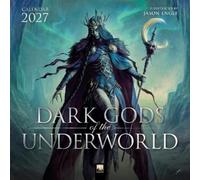 Dark Gods of the Underworld: Illustrated by Jason Engle Wall Calendar 2027 (Art
