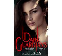 DARK GUARDIAN'S MATE (The Children Of The Gods Paranormal Romance)