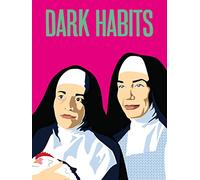 Dark Habits