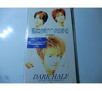 DARK HALF~TOUCH YOUR DARKNESS~