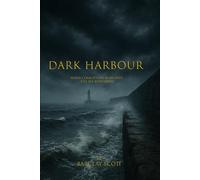 Dark Harbour: When corruption runs deep, the sea remembers.