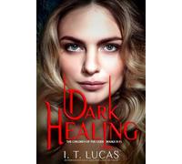 Dark Healing Trilogy: The Children of the Gods Series Books 71-73