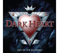 Dark Heart - Out Of The Shadows