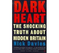 [(Dark Heart: The Story of a Journey into an Undiscovered Britain)] [Author: Nick Davies] published on (August, 1998)