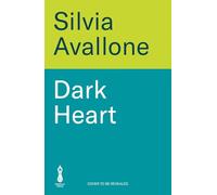 Dark Heart: The stunning, evocative international bestseller - a story of love, guilt, betrayal and atonement