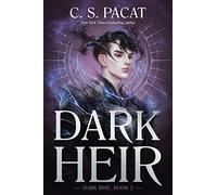 Dark Heir: The #1 NYT Bestselling YA Novel-Shocking Secrets and Dangerous Truths in the Ancient World: 2 (Dark Rise, 2)