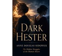 Dark Hester: The Hidden Struggles of the Human Heart