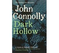 [ Dark Hollow The Second Charlie Parker Thriller ] [ DARK HOLLOW THE SECOND CHARLIE PARKER THRILLER ] BY Connolly, John ( AUTHOR ) Feb-18-2010 Paperback