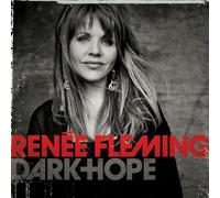 Dark Hope by Renee Fleming (2014-08-03)