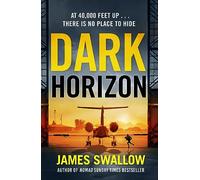 Dark Horizon: A high-octane thriller from the 'unputdownable' author of NOMAD
