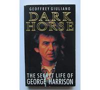 Dark Horse: Secret Life of George Harrison