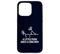 Dark Humor A Little Push Goes A Long Way Sarcasm Joke Case for iPhone 15 Pro Max